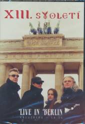 XIII. STOLETÍ - Live In Berlin (dvd)