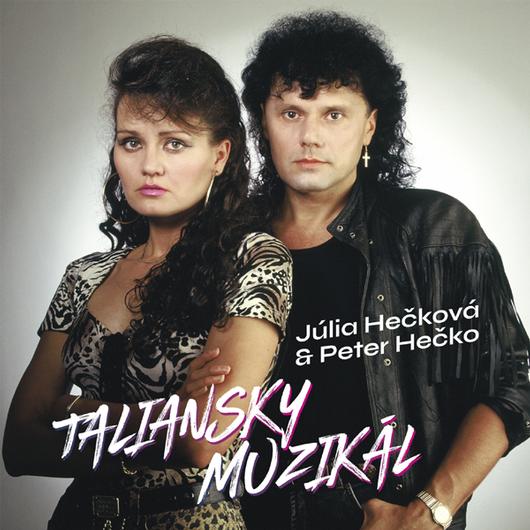 HEČKOVCI PETER A JÚLIA - Taliansky Muzikál (cd) 