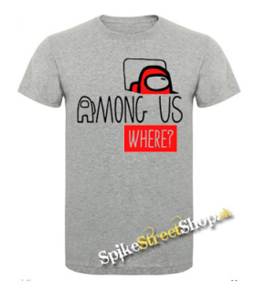 AMONG US - Where? - tmavošedé detské tričko (-50%=VÝPREDAJ)