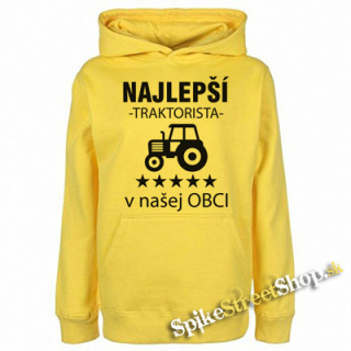 NAJLEPŠÍ TRAKTORISTA V NAŠEJ OBCI - žltá detská mikina