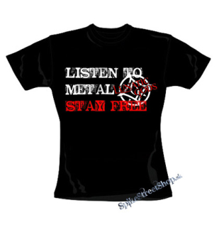 LUNATIC GODS - Listen To Metal Stay Free - čierne dámske tričko