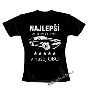 NAJLEPŠÍ AUTOMECHANIK V NAŠEJ OBCI - čierne dámske tričko