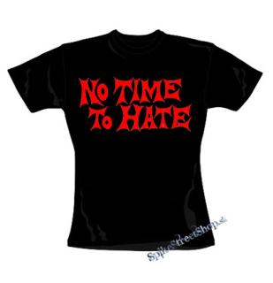 NO TIME TO HATE - čierne dámske tričko