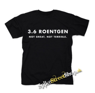 CHERNOBYL - 3,6 ROENTGEN - Not Great, Not Terrible - čierne detské tričko