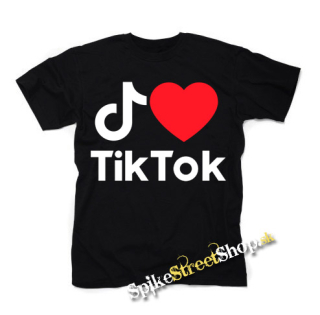 I LOVE TIK TOK - pánske tričko