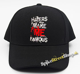 HATERS MAKE ME FAMOUS - šiltovka (-30%=AKCIA)