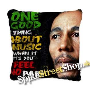 BOB MARLEY - One Good Thing About - vankúš