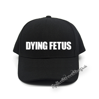 DYING FETUS - Logo - čierna šiltovka (-30%=AKCIA)