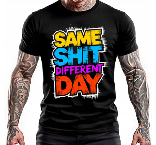 SAME SHIT DIFFERENT DAY - čierne pánske tričko