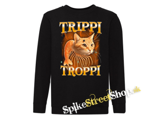 TRIPPI TROPPI - mikina bez kapuce