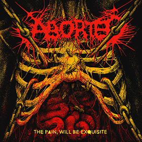 Fotonášivka ABORTED - The Pain, will be Exquisite