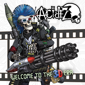 Fotonášivka ACIDEZ - Welcome to the 3D Era