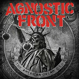 Fotonášivka AGNOSTIC FRONT - The American Dream Died