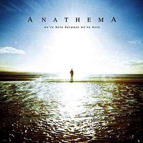 Fotonášivka ANATHEMA - We're Here Because We're Here