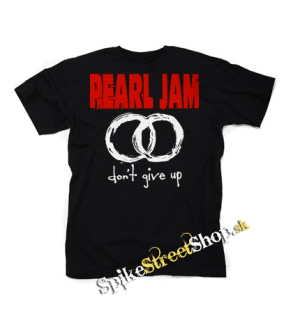 PEARL JAM - Don't Give Up - pánske tričko
