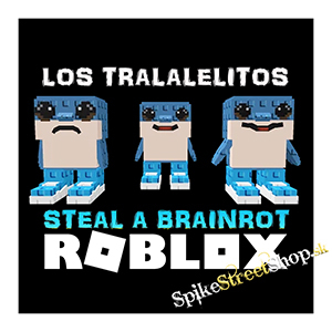 Fotonášivka ROBLOX - STEAL A BRAINROT - Los Tralalelitos