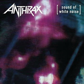 Fotonášivka ANTHRAX - Sound Of White Noise