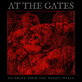 Fotonášivka AT THE GATES - To Drink From The Night Itself