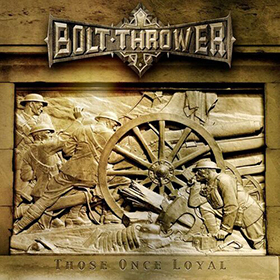 Fotonášivka BOLT THROWER - Those Once Loyal