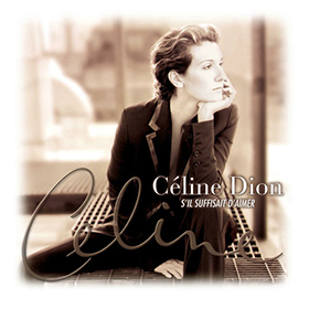 Fotonášivka CELINE DION - S'il Suffisait D'aimer