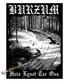 BURZUM - Hvis Lyset Tar Oss - chrbtová nášivka