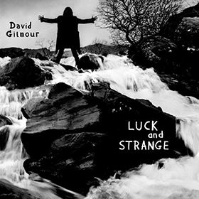 Fotonášivka DAVID GILMOUR - Luck and Strange