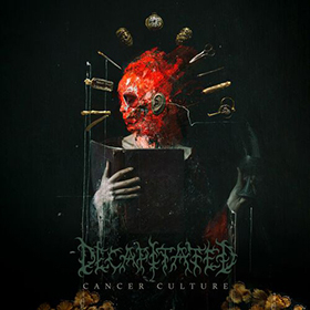 Fotonášivka DECAPITATED - Cancer Culture