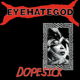 Fotonášivka EYEHATEGOD - Dopesick