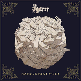 Fotonášivka IGORRR - Savage Sinusoid
