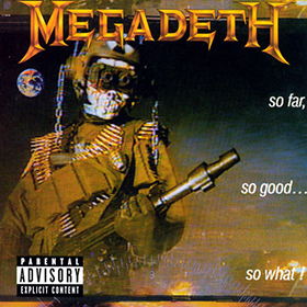 Fotonášivka MEGADETH - So Far, So Good...So What