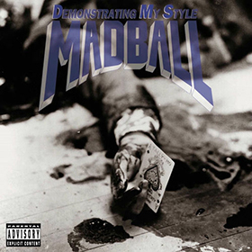 Fotonášivka MADBALL - Demonstrating My Style