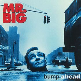 Fotonášivka MR.BIG - Bump Ahead