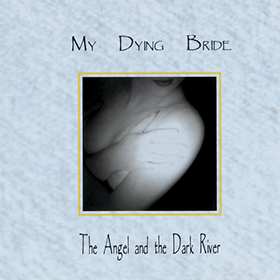 Fotonášivka MY DYING BRIDE - The Angel & The Dark River
