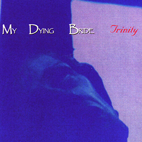 Fotonášivka MY DYING BRIDE - Trinity