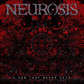 Fotonášivka NEUROSIS - A Sun That Never Sets