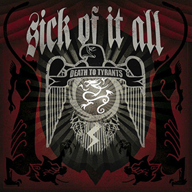 Fotonášivka SICK OF IT ALL - Death To Tyrants