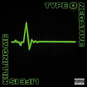 Fotonášivka TYPE O NEGATIVE - Life Is Killing Me