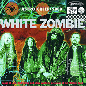 Fotonášivka WHITE ZOMBIE - Astro Creep 2000 Songs Of Love, Destruction And Other