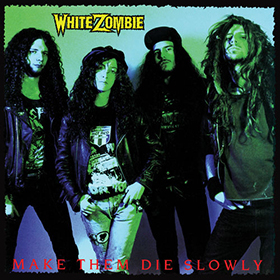 Fotonášivka WHITE ZOMBIE - Make Them Die Slowly