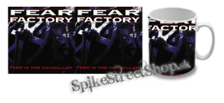 Hrnček FEAR FACTORY - Fear Is the Mind Killer