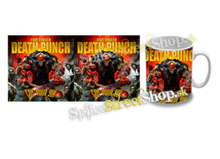 Hrnček FIVE FINGER DEATH PUNCH - Got Your Six