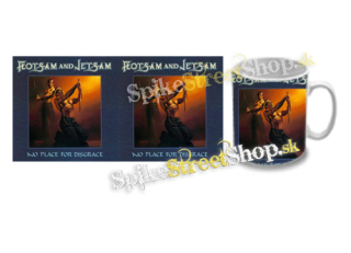 Hrnček FLOTSAM AND JETSAM - No Place For Disgrace