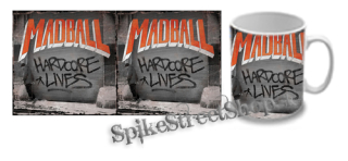 Hrnček MADBALL - Hardcore Lives