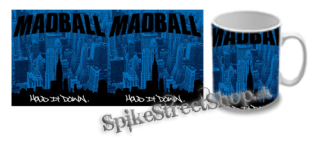 Hrnček MADBALL - Hold It Down