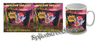 Hrnček NUCLEAR ASSAULT - Something Wicked