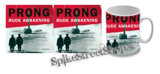 Hrnček PRONG - Rude Awakening