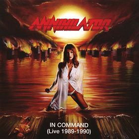 Fotonášivka ANNIHILATOR - In Command (Live 1989-1990)