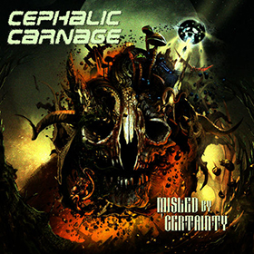 Fotonášivka CEPHALIC CARNAGE - Misled by Certainty