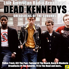 Fotonášivka DEAD KENNEDYS - Dreadlocks Of The Suburbs
