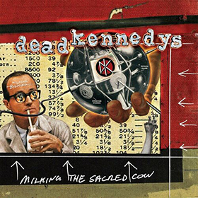 Fotonášivka DEAD KENNEDYS - Milking The Sacred Cow